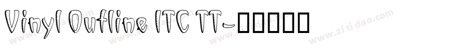 Vinyl Outline ITC TT字体转换
